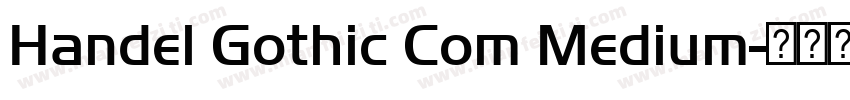 Handel Gothic Com Medium字体转换